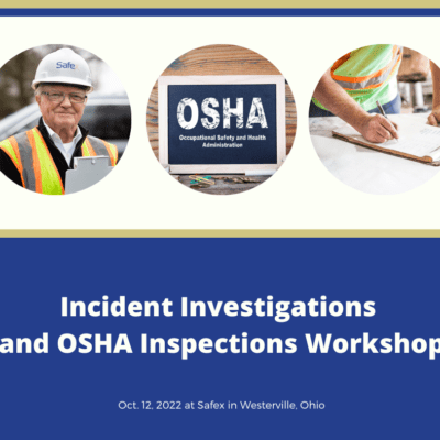 Incident Investigations and OSHA Inspections Workshop